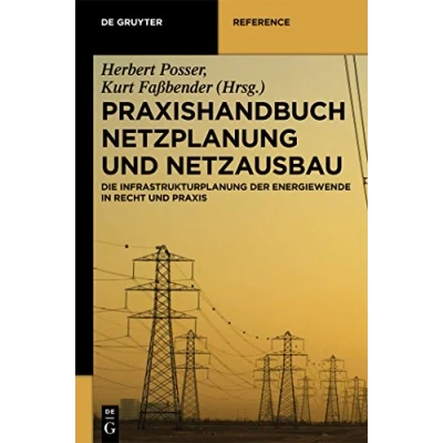 Abbildung von Praxishandbuch Netzplanung und Netzausbau: Die Infrastrukturplanung der Energiewende in Recht Praxis (De Gruyter Praxishandbuch)