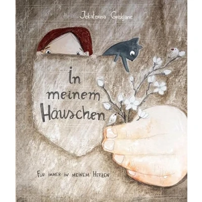 Abbildung von in meinem Häuschen Für immer Herzen: Ein tröstliches Bilderbuch über das Abschiednehmen Kinder (ab 5 Jahren) und Erwachsene, die sich mit Sterben, Tod Trauer auseinandersetzen