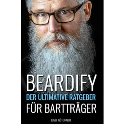 Abbildung von Beardify Der ultimative Ratgeber für Bartträger