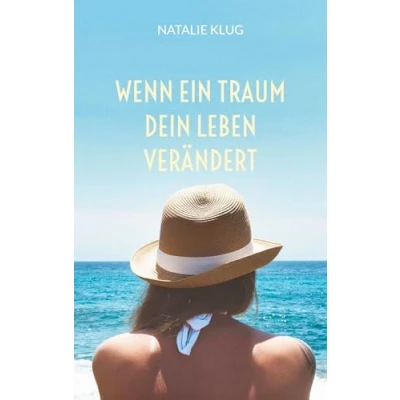 Abbildung von Wenn ein Traum dein Leben verändert: Eine heilende Begegnung