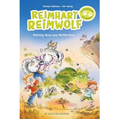 Abbildung von Reimhart Reimwolf Mächtig Wind ums Müffel Kind: Serie für Leseanfänger mit Reimen