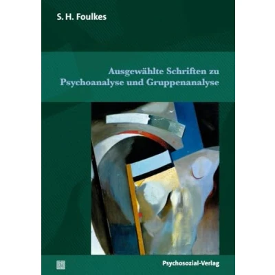 Abbildung von Ausgewählte Schriften zu Psychoanalyse und Gruppenanalyse (Bibliothek der Psychoanalyse)
