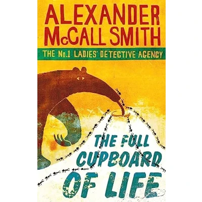 Abbildung von The Full Cupboard Of Life: multi million copy bestselling No. 1 Ladies&#039; Detective Agency series