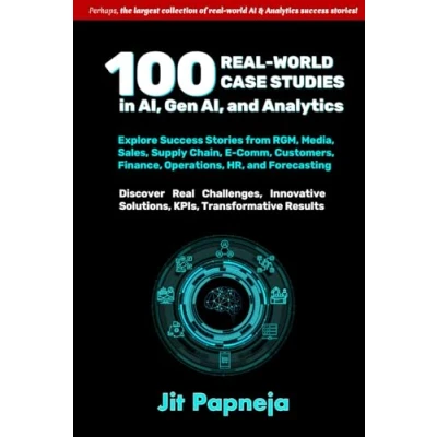 Abbildung von 100 Real World Case Studies in AI, Gen and Analytics
