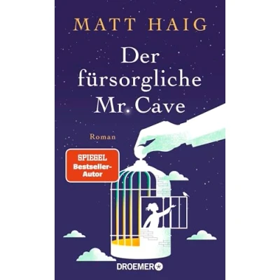 Abbildung von Der fürsorgliche Mr Cave: Roman