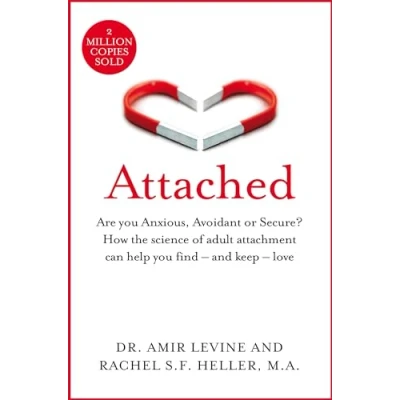 Abbildung von Attached: Are you Anxious, Avoidant or Secure? How the science of adult attachment can help find and keep love