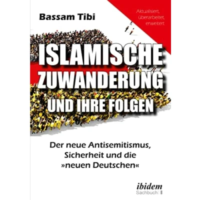 Abbildung von Islamische Zuwanderung und ihre Folgen: Der neue Antisemitismus, Sicherheit die »neuen Deutschen«