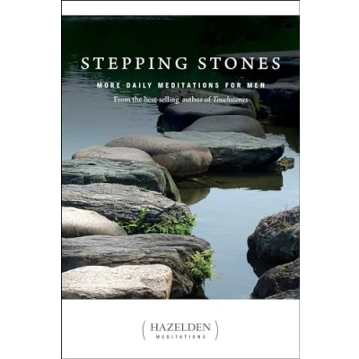 Abbildung von Stepping Stones: More Daily Meditations for Men from the Best Selling Author of Touchstones (Hazelden Meditations)