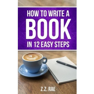Abbildung von How to Write a Book In 12 Easy Steps