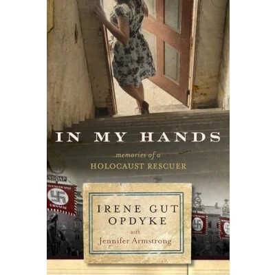 Abbildung von In My Hands: Memories of a Holocaust Rescuer