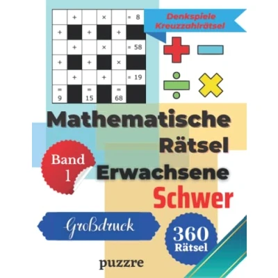 Abbildung von Mathematische Rätsel Erwachsene Großdruck Schwer Band 1 Denkspiele Kreuzzahlrätsel: Denksport Mathematik