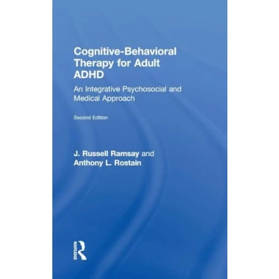 Abbildung von Cognitive Behavioral Therapy for Adult ADHD: An Integrative Psychosocial and Medical Approach