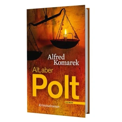 Abbildung von Alt, aber Polt: Kriminalroman