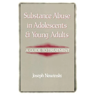 Abbildung von Substance Abuse In Adolescents And Young Adults: A Guide To Treatment
