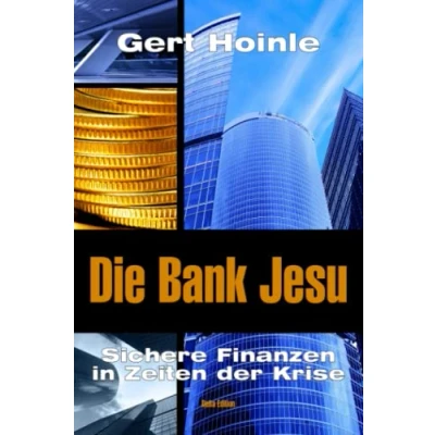 Abbildung von Die Bank Jesu Sichere Finanzen in Zeiten der Krise