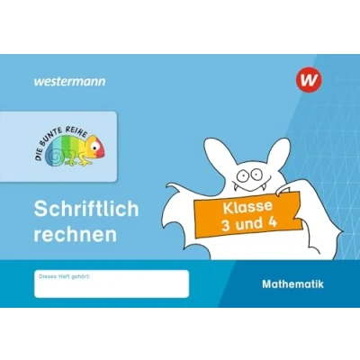 Abbildung von DIE BUNTE REIHE Mathematik: Schriftlich rechnen, Klasse 3 und 4
