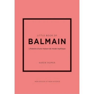 Abbildung von Little Book of Balmain L&#039;histoire d&#039;une maison de mode mythique (version française)