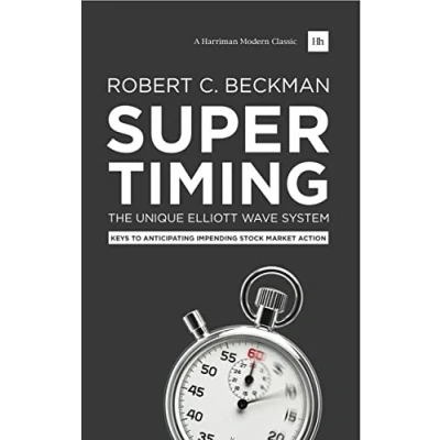 Abbildung von Supertiming: The Unique Elliott Wave System: Keys to anticipating impending stock market action (Harriman Modern Classics)