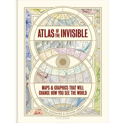 Abbildung von Atlas of the Invisible: Maps &amp; Graphics That Will Change How You See World