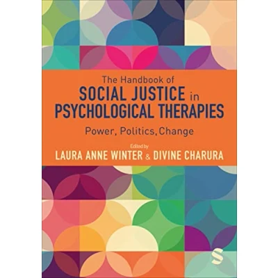 Abbildung von The Handbook of Social Justice in Psychological Therapies: Power, Politics, Change