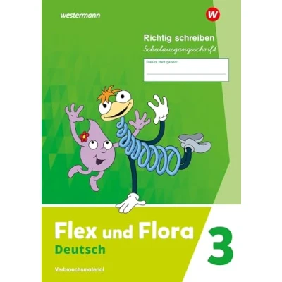Abbildung von Flex und Flora Ausgabe 2021: Heft Richtig schreiben 3 (Schulausgangsschrift) Verbrauchsmaterial