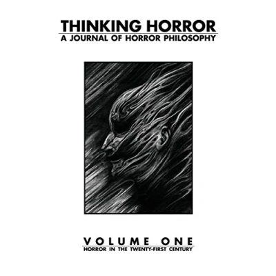 Abbildung von Thinking Horror Volume 1: A Journal of Philosophy