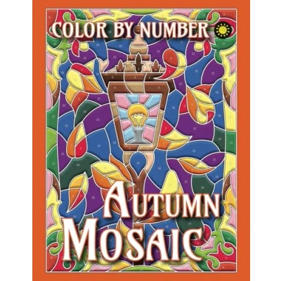 Abbildung von Autumn Mosaic Color By Number: Activity Number Coloring Book for Adults Relaxation and Stress Relief