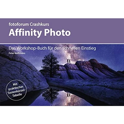 Abbildung von Crashkurs Affinity Photo: Das Workshop Buch für den schnellen Einstieg (fotoforum Crashkurs)