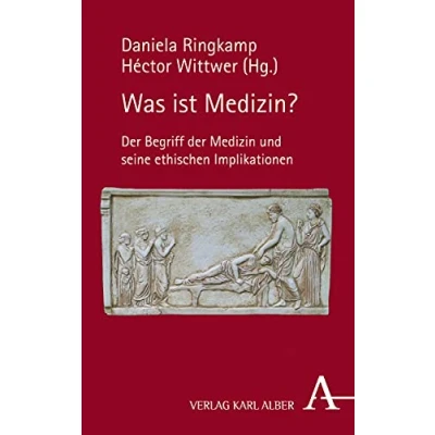 Abbildung von Was ist Medizin?: der Begriff Medizin und seine ethischen Implikationen