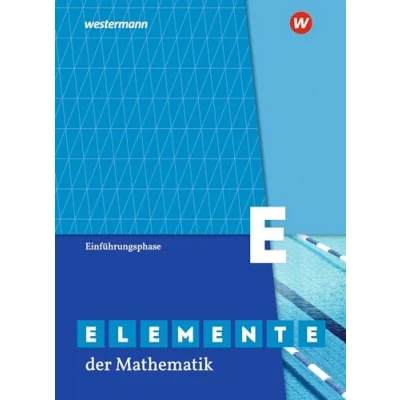 Abbildung von Elemente der Mathematik SII Ausgabe 2020 für Nordrhein Westfalen: Einführungsphase Schülerband