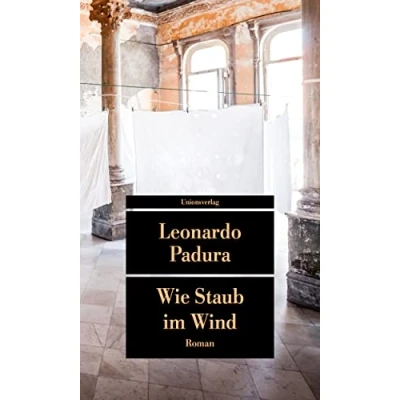 Abbildung von Wie Staub im Wind: Roman (Unionsverlag Taschenbücher)