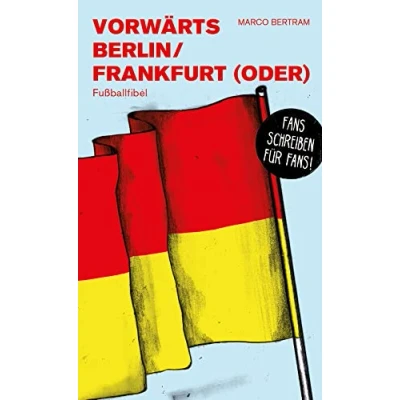 Abbildung von Vorwärts Berlin / Frankfurt (Oder): Fußballfibel (Bibliothek des Deutschen Fußballs)