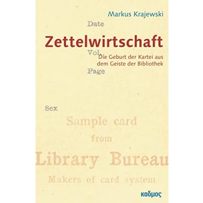 Abbildung von Zettelwirtschaft: Die Geburt der Kartei aus dem Geiste Bibliothek (Copyrights)