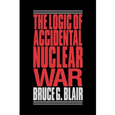 Abbildung von The Logic of Accidental Nuclear War (Suny Series in Radical Social and)