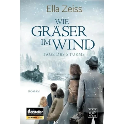 Abbildung von Wie Gräser im Wind: Roman (Tage des Sturms, 1)