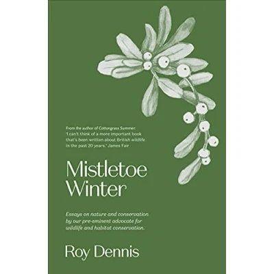Abbildung von Mistletoe Winter: Essays of a Naturalist Throughout the Year