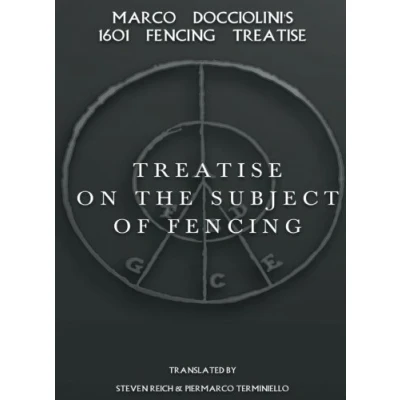 Abbildung von Treatise on the Subject of Fencing: Marco Docciolini?s 1601 Fencing