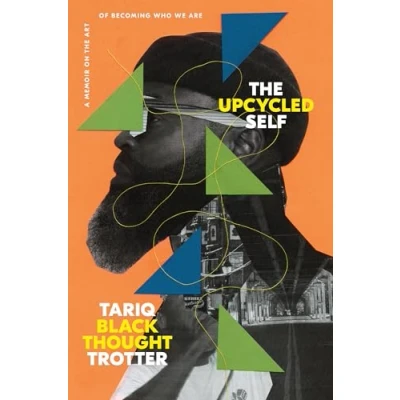Abbildung von the Upcycled Self: A Memoir on Art of Becoming Who We Are