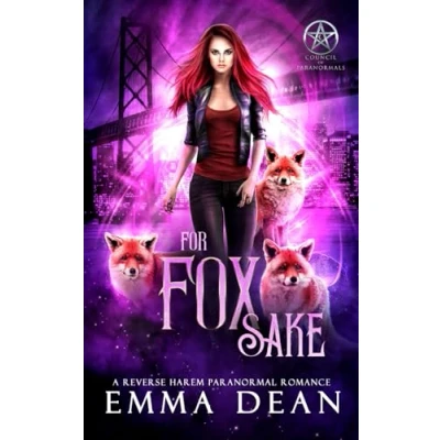 Abbildung von For Fox Sake: A Reverse Harem Shifter Romance (The Chaos of Foxes, Band 1)