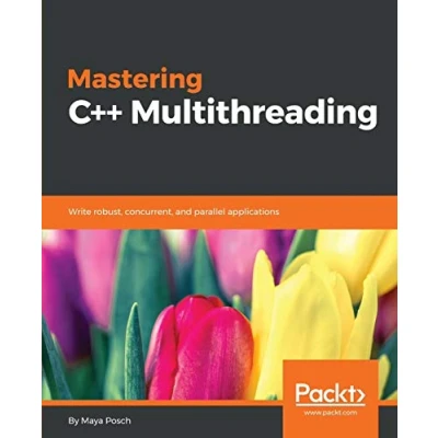 Abbildung von Mastering C++ Multithreading: Write robust, concurrent, and parallel applications