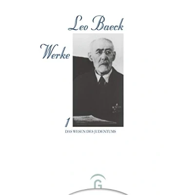Abbildung von Leo Baeck Werke, 6 Bde., Bd.1, Das Wesen des Judentums