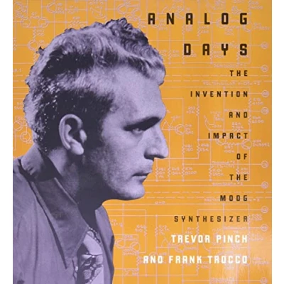 Abbildung von Analog Days the Invention and Impact of Moog Synthesizer; .: Synthesizer