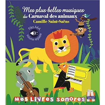 Abbildung von Mes plus belles musiques du Carnaval des animaux: Camille Saint Saens