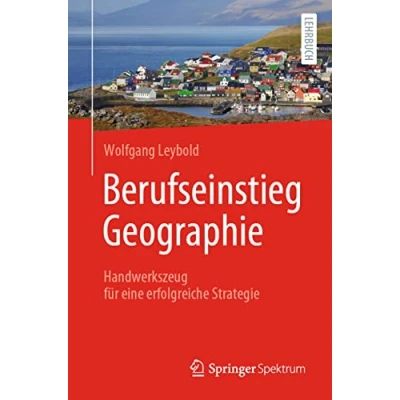 Abbildung von Berufseinstieg Geographie: Handwerkszeug für eine erfolgreiche Strategie