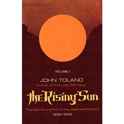 Abbildung von the Rising Sun: Decline and Fall of Japanese Empire 1936 1945 Volume One
