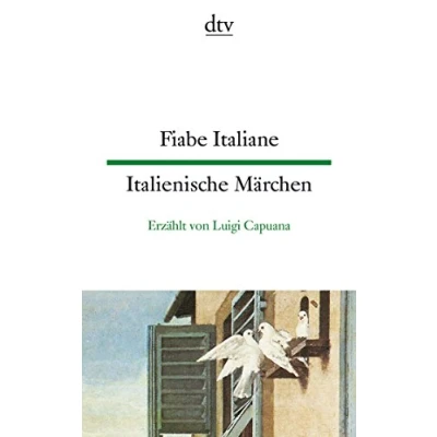 Abbildung von Fiabe Italiane Italienische Märchen: Erzählt von Luigi Capuana dtv zweisprachig für Fortgeschrittene Italienisch