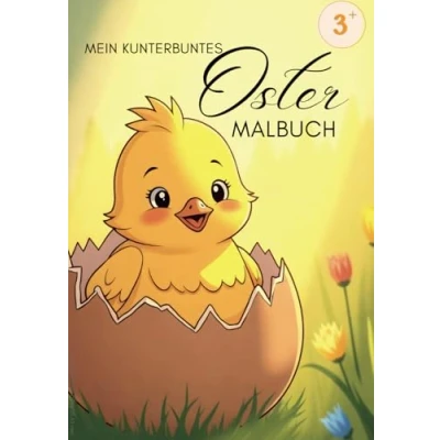 Abbildung von Mein kunterbuntes Ostermalbuch: Ausmalbuch für Kinder im Alter von 3 8 Jahren