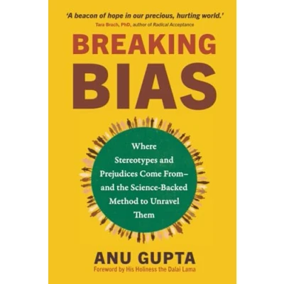 Abbildung von Breaking Bias: Where Stereotypes and Prejudices Come From the Science Backed Method to Unravel Them