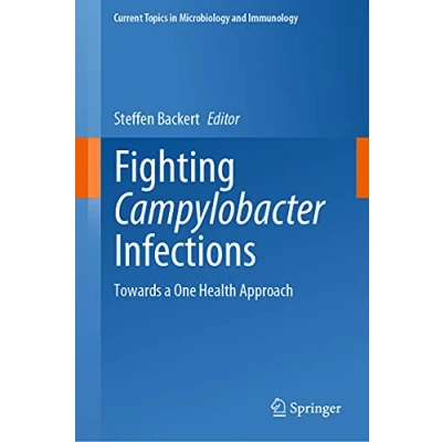 Abbildung von Fighting Campylobacter Infections: Towards a One Health Approach (Current Topics in Microbiology and Immunology, 431, Band 431)