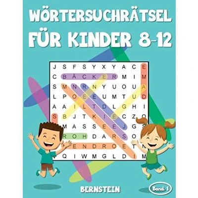 Abbildung von Wörtersuchrätsel für Kinder 8 12: 200 Wortsuchrätsel ab bis 12 mit Lösungen Großdruck (Band 1)